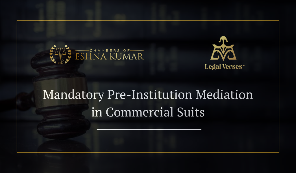 Mandatory Pre-Institution Mediation: Revolutionizing Commercial Dispute Resolution in India