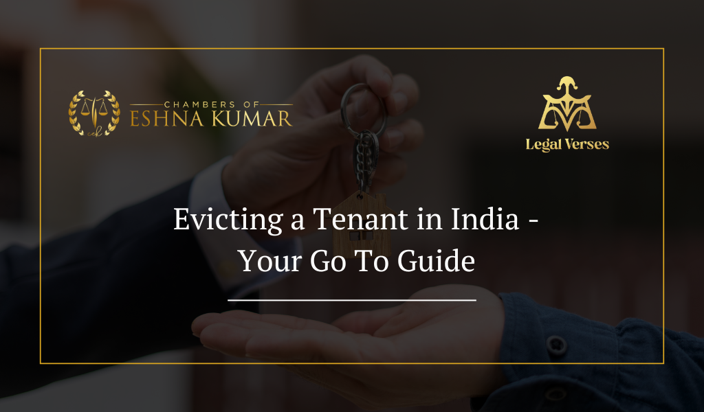 Evicting a Tenant in India - Your Go To Guide